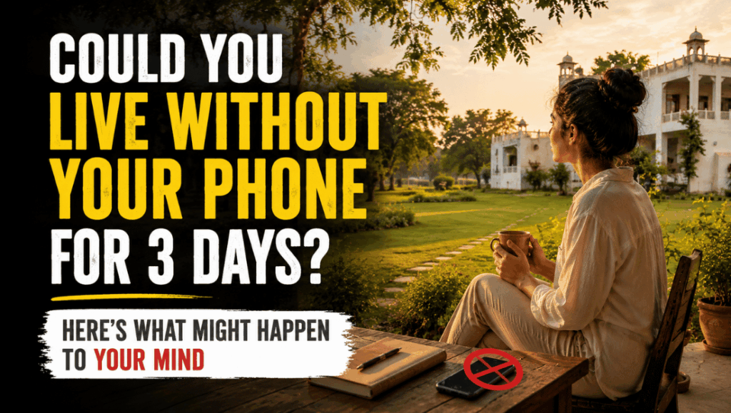 Could You Live Without Your Phone for 3 Days? Here’s What Might Happen to Your Mind